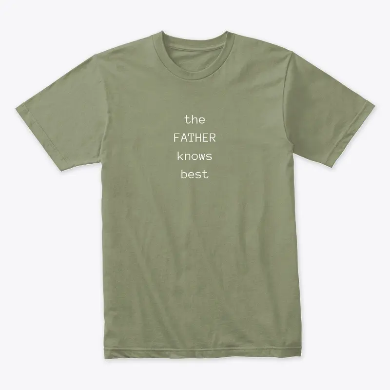 Best Father Knows Tee